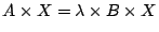 $ A \times X = \lambda \times B \times X $